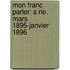 Mon Franc Parler: S Rie. Mars 1895-Janvier 1896