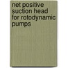 Net Positive Suction Head for Rotodynamic Pumps door Hydraulic Institute