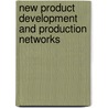 New Product Development and Production Networks door Ulrich Jurgens