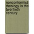 Nonconformist Theology in the Twentieth Century