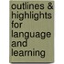Outlines & Highlights For Language And Learning
