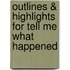 Outlines & Highlights For Tell Me What Happened