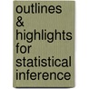 Outlines & Highlights for Statistical Inference by Cram101 Textbook Reviews