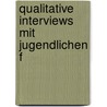 Qualitative Interviews mit Jugendlichen f by Heinz Reinders