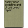 Quality Hand Soldering and Circuit Board Repair by H. Ted Smith