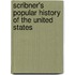 Scribner's Popular History of the United States