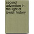 Second Adventism In The Light Of Jewish History