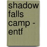 Shadow Falls Camp - Entf door C.C. Hunter