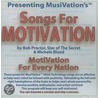 Songs For Motivation: Motivation For The Nation by Bob Proctor