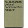 Sourcebook for Political Communication Research door R. Lance Holbert