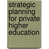 Strategic Planning for Private Higher Education door David L. Loudon