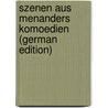 Szenen Aus Menanders Komoedien (German Edition) door Carl Robert