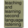 Teaching And Learning Second Language Listening door Larry Vandergrift
