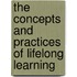 The Concepts And Practices Of Lifelong Learning