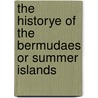 The Historye of the Bermudaes or Summer Islands door Sir John Henry Lefroy