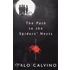 The Path To The Spiders' Nests: Revised Edition
