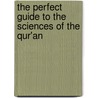 The Perfect Guide To The Sciences Of The Qur'An door Imam Jalal-Al-Din Al-Suyuti