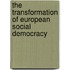 The Transformation Of European Social Democracy