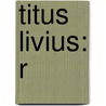 Titus Livius: R door Livy