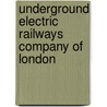 Underground Electric Railways Company of London door Source Wikipedia