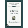 2 Peter And Jude: An Introduction And Commentary door Michael Green