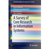 A Survey of Core Research in Information Systems by Nicholas Evangelopoulos
