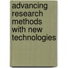 Advancing Research Methods with New Technologies door Sappleton