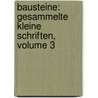 Bausteine: Gesammelte Kleine Schriften, Volume 3 door Felix Dahn