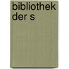 Bibliothek Der S door Karl August Limmer