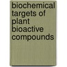 Biochemical Targets of Plant Bioactive Compounds by Polya Polya