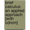 Brief Calculus: An Applied Approach [With Cdrom] door Ron E. Larson