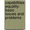 Capabilities Equality: Basic Issues and Problems by Kaufman Alexander
