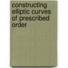Constructing elliptic curves of prescribed order door Bröker Reinier