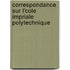 Correspondance Sur L'Cole Impriale Polytechnique