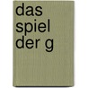 Das Spiel der G door Steven Erikson