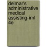 Delmar's Administrative Medical Assisting-Iml 4E door Tamparo