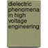 Dielectric Phenomena In High Voltage Engineering