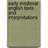 Early Medieval English Texts And Interpretations