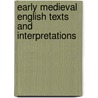 Early Medieval English Texts And Interpretations by Susan Rosser