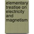 Elementary Treatise on Electricity and Magnetism
