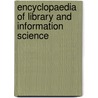 Encyclopaedia of Library and Information Science door Peter Kent