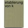 Etablierung von K by Oliver Haub