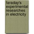 Faraday's Experimental Researches In Electricity