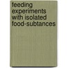 Feeding Experiments With Isolated Food-Subtances by Lafayette Benedict Mendel