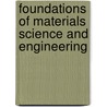 Foundations Of Materials Science And Engineering by Ph.D. Hashemi Javad