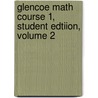 Glencoe Math Course 1, Student Edtiion, Volume 2 door McGraw-Hill Glencoe