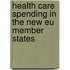 Health Care Spending In The New Eu Member States