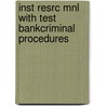 Inst Resrc Mnl with Test Bankcriminal Procedures door Del Carmen