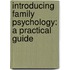 Introducing Family Psychology: A Practical Guide