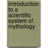 Introduction To A Scientific System Of Mythology
